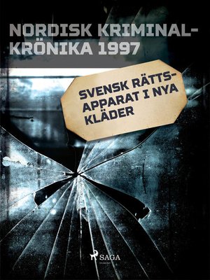 cover image of Svensk rättsapparat i nya kläder